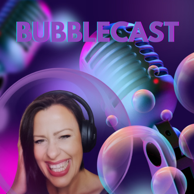 Podcast-bubbleCast